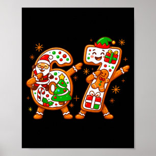 Christmas Six Seven Dabbing Cool Meme 67 Xmas Dab  Poster