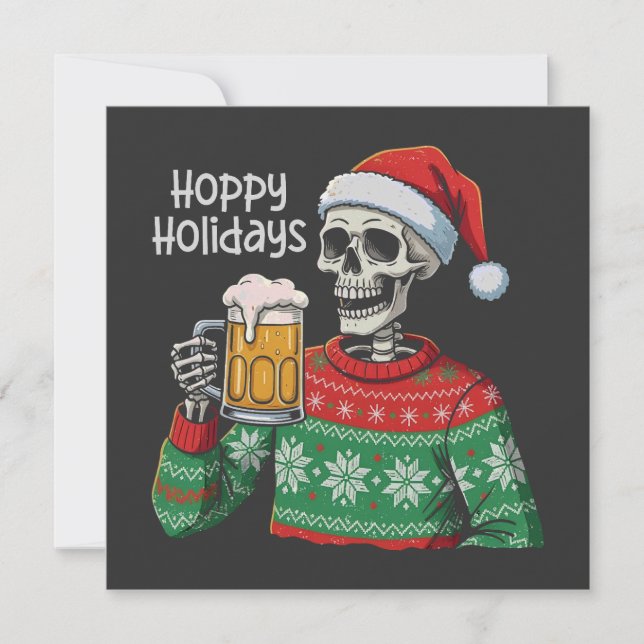Christmas Skeleton Drinking Beer Hoppy Holidays  Holiday Card (Front)