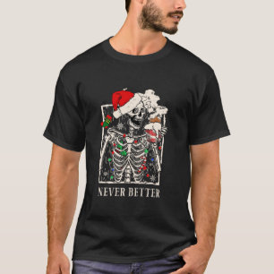 Christmas Skeleton Drinking Coffee Lover Never Bet T-Shirt