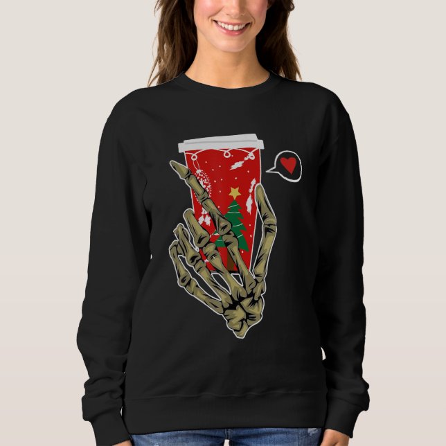 Christmas Skeleton Hand Drinking Coffee Latte Paja Sweatshirt (Front)