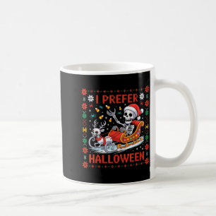 Christmas Skeleton I Prefer Halloween Ugly Christm Coffee Mug