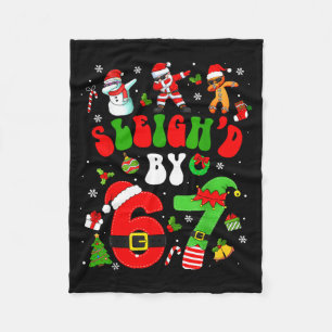 Christmas Sleigh'd By 67 Funny Six Seven Meme 6 7 Fleece Blanket