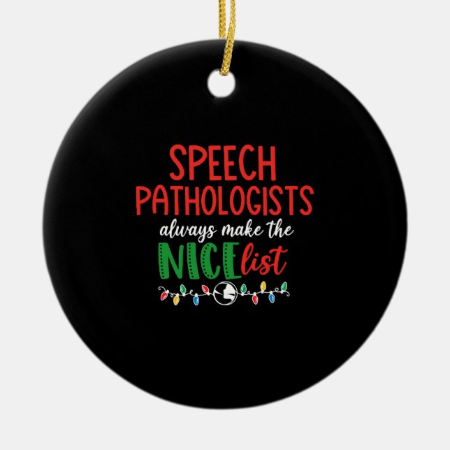 Christmas SLP speech pathologist Ceramic Ornament (Front)