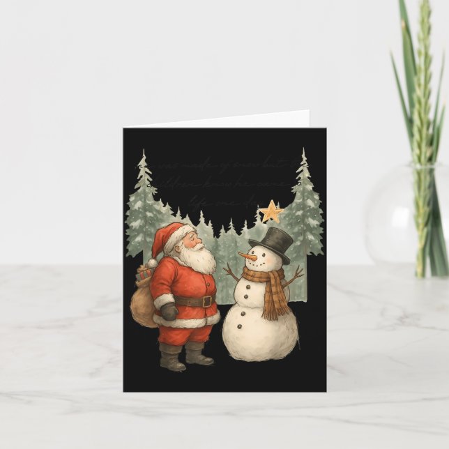 Christmas Snowman And Santa He Was Made Snow  Card (Front)