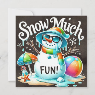 Christmas Snowman summer snow much fun Holiday Card