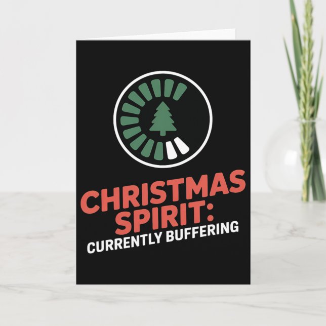 Christmas Spirit Currently Buffering Xmas  Card (Front)