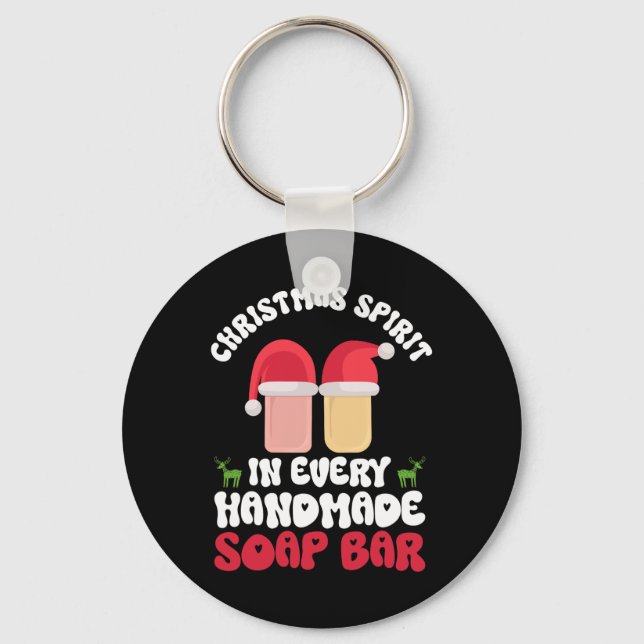 Christmas Spirit In Every Handmade Soap R - Soap M Key Ring (Front)