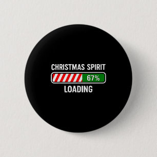 Christmas Spirit Loading 67 Meme Boys Kids Gen Z A 6 Cm Round Badge