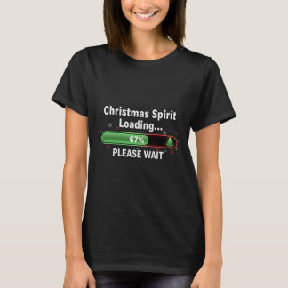 Christmas Spirit Loading 67 Percent Funny Tee 