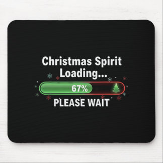 Christmas Spirit Loading 67 Percent Funny Tee  Mouse Pad