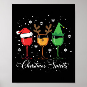 Christmas Spirits Gles Of Wine Funny Xmas Holidays Poster