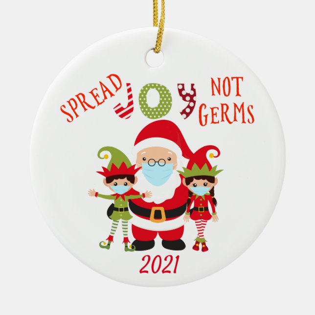 Christmas Spread Joy not Germs Elf Santa 2021 Ceramic Ornament (Front)