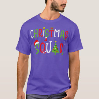 Christmas Squad For Xmas Family And Friends Team T-Shirt