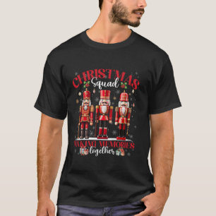 Christmas Squad Nutcracker Xmas Matching Family Pa T-Shirt