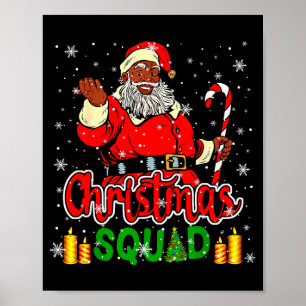 Christmas Squad Santa Afro Man Proud Black African Poster