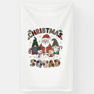 Christmas Squad Santa Gnomes Snowmen Leopard Zebra Banner