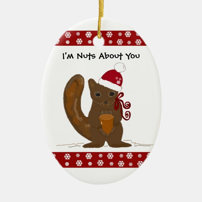 Christmas Squirrel with Cute Saying Ceramic Ornament (Front)