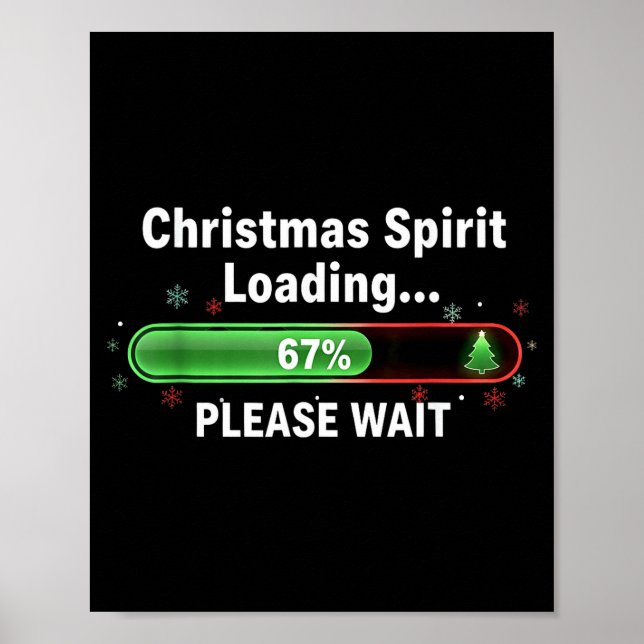 Christmas Srit Loading 67 Percent Funny Tee  Poster (Front)
