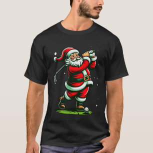 Christmas Srts, Santa Plays Golf Xmas Women Men &a T-Shirt