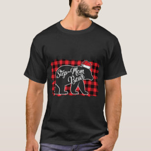 Christmas Step Mum Bear Christmas Red Plaid Buffal T-Shirt