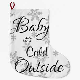 Christmas Stocking, Baby it's Cold Outside Large Christmas Stocking