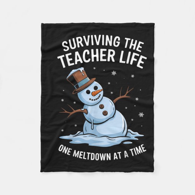 Christmas Surviving Teacher Life Meltdown Xmas Wom Fleece Blanket (Front)
