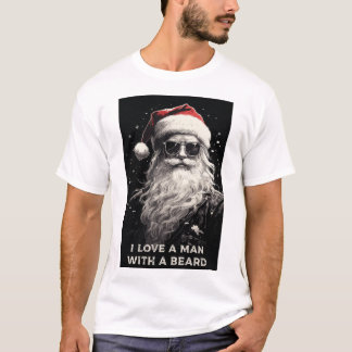 CHRISTMAS T-SHIRT: "I LOVE A MAN WITH A BEARD" T-Shirt