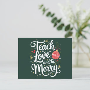 Christmas Teach Love & Be Merry Funny Teacher Gift Holiday Postcard