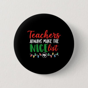 Christmas teacher, christmas nice list 6 cm round badge