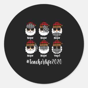 Christmas Teacher Life 2020 Santa Wearing Mask Classic Round Sticker