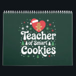 Christmas Teacher Of Smart Cookies  Calendar<br><div class="desc">Christmas Teacher Of Smart Cookies</div>