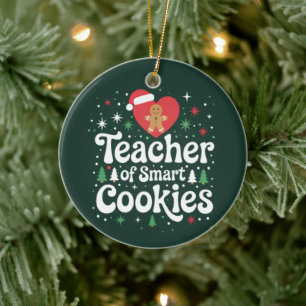 Christmas Teacher Of Smart Cookies Ceramic Ornament