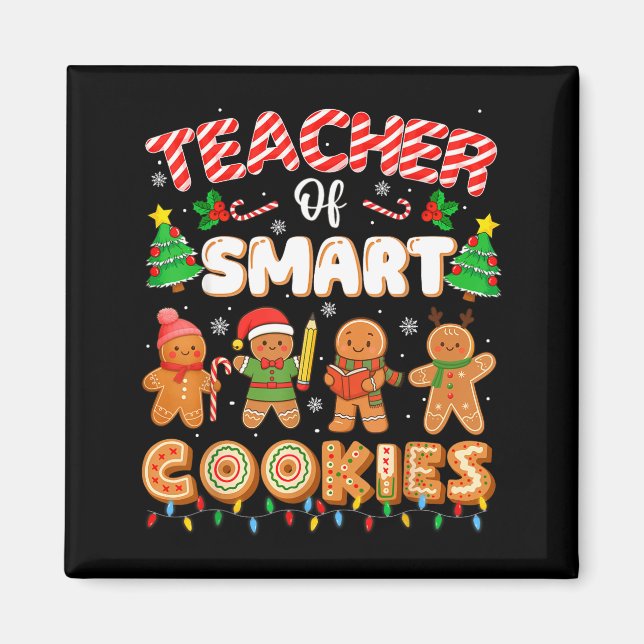 Christmas Teacher Of Smart Cookies Funny Cute Ging Magnet (Front)