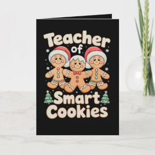 Christmas Teacher Of Smart Cookies Gingerbread Holiday Card