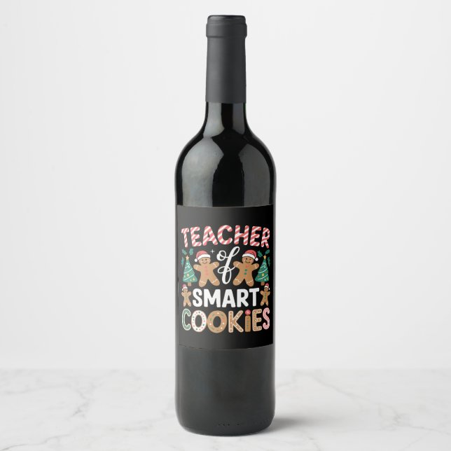 Christmas Teacher Of Smart Cookies Gingerbread  Wine Label (Front)