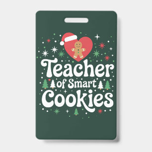 Christmas Teacher Of Smart Cookies  ID Badge