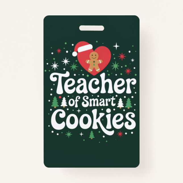 Christmas Teacher Of Smart Cookies  ID Badge (Front)