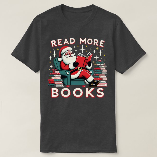 Christmas Teacher Santa Read More Books Funny Wome T-Shirt (Design Front)