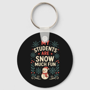 Christmas Teacher Snow Much Fun Cute Womans School Key Ring