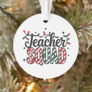 Christmas Teacher Squad Funny Merry Xmas Party Ornament