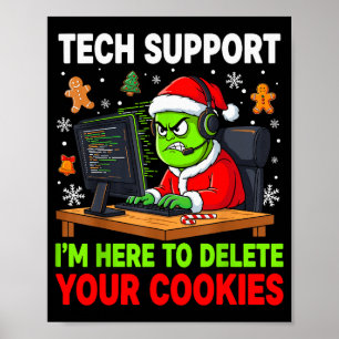 Christmas Tech Support Here To Delete Cookies Holi Poster