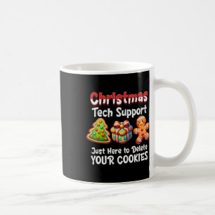 Christmas Tech Support Here To Delete Cookies Men  Coffee Mug