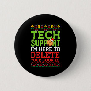 Christmas Tech Support Here To Delete Cookies Ugly 6 Cm Round Badge