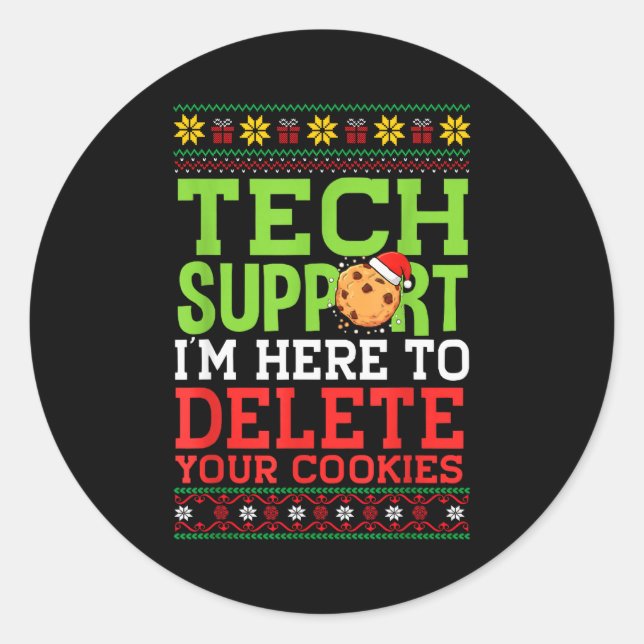 Christmas Tech Support Here To Delete Cookies Ugly Classic Round Sticker (Front)