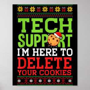 Christmas Tech Support Here To Delete Cookies Ugly Poster
