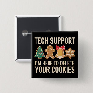 Christmas Tech Support Here To Delete Cookies Xmas 15 Cm Square Badge