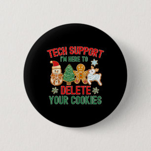 Christmas Tech Support Here To Delete Cookies Xmas 6 Cm Round Badge