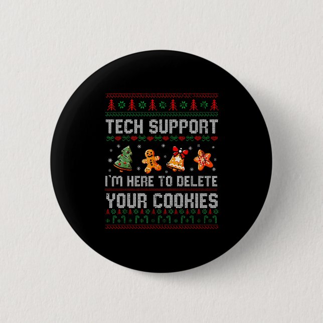 Christmas Tech Support Here To Delete Cookies Xmas 6 Cm Round Badge (Front)