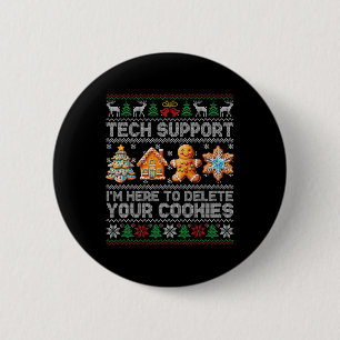 Christmas Tech Support Here To Delete Cookies Xmas 6 Cm Round Badge