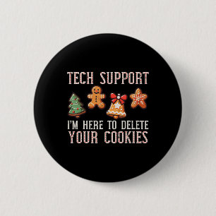 Christmas Tech Support Here To Delete Cookies Xmas 6 Cm Round Badge